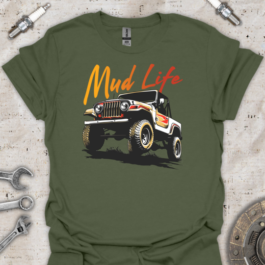 Mud Life T-Shirt - Car Threads