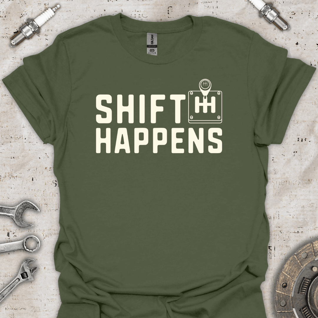 Shift Happens T-Shirt - Car Threads