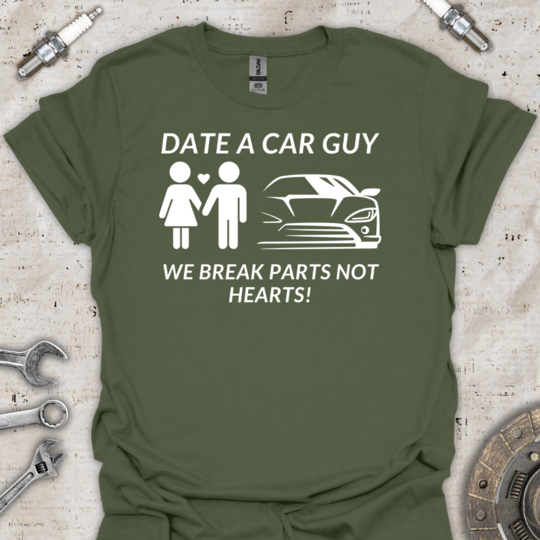 Date a Car Guy T-Shirt - Car Threads