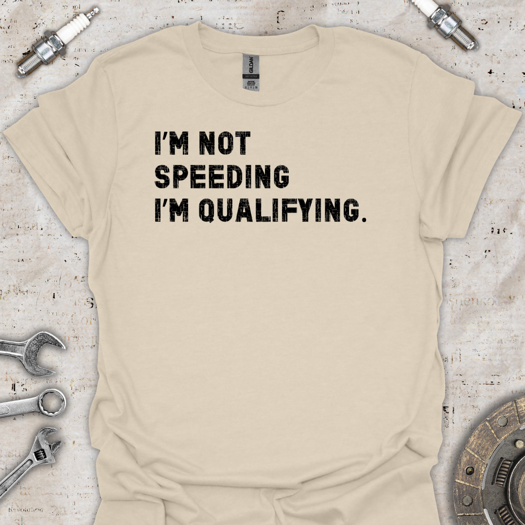 I'm Not Speeding T-Shirt - Car Threads