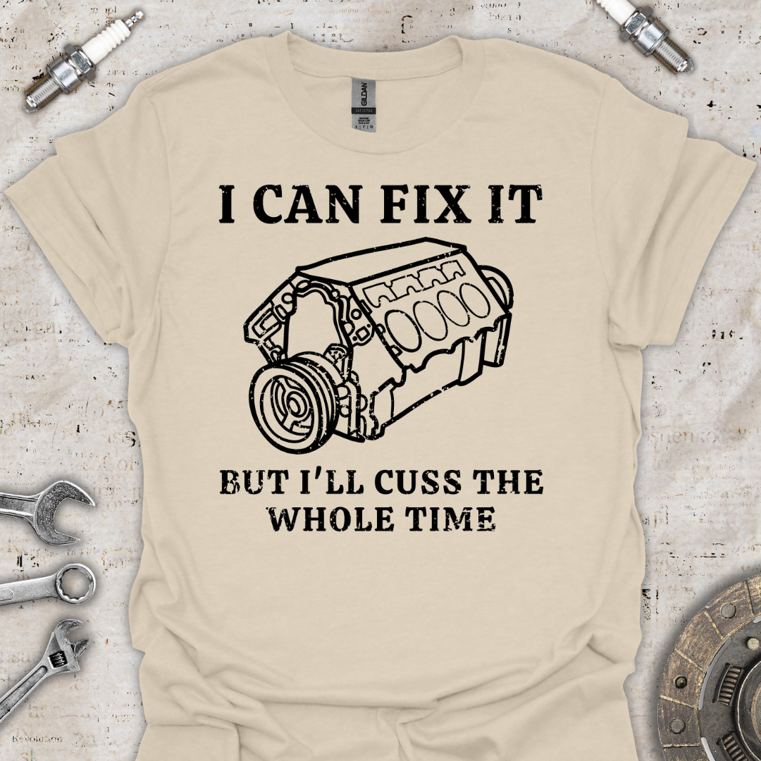 I Can Fix It T-Shirt