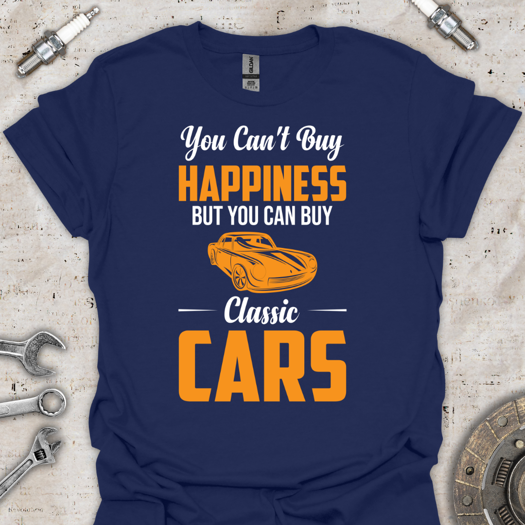 You Can't Buy Happiness T-Shirt - Car Threads