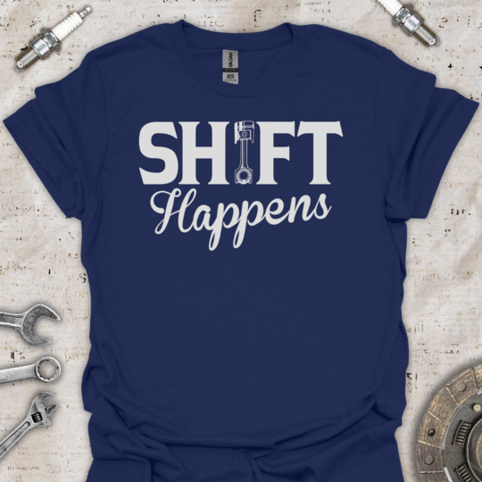 Shift Happens Car T-Shirt - Car Threads