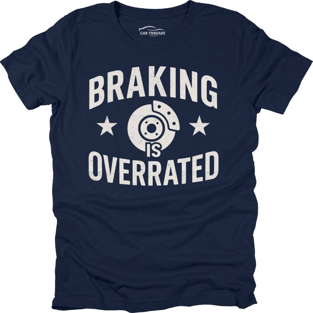 Braking is Overrated