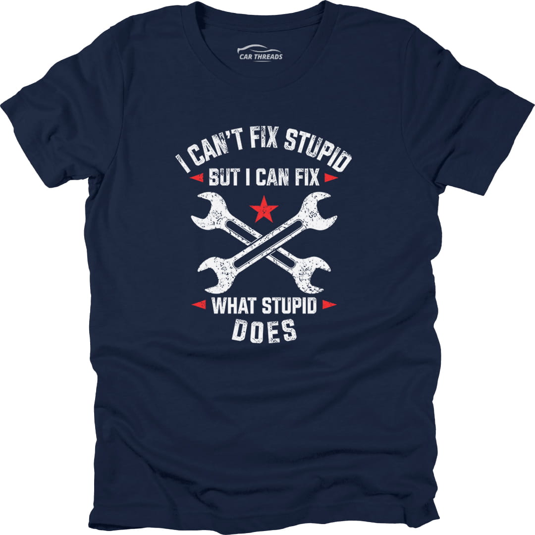 I Can't Fix Stupid
