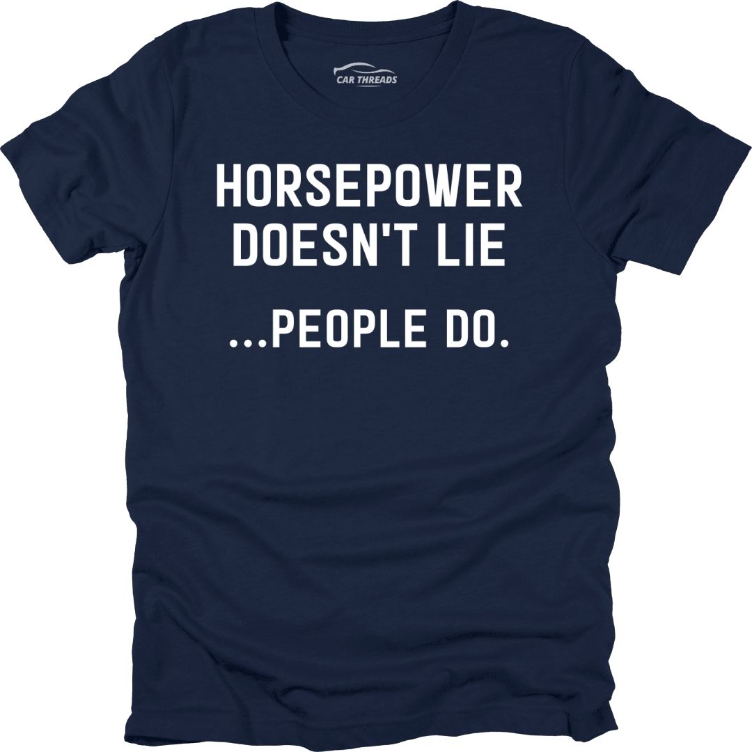 Horsepower Doesn’t Lie