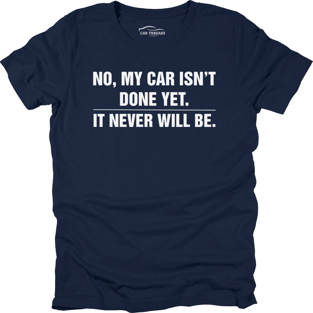 My Car Isn’t Done Yet