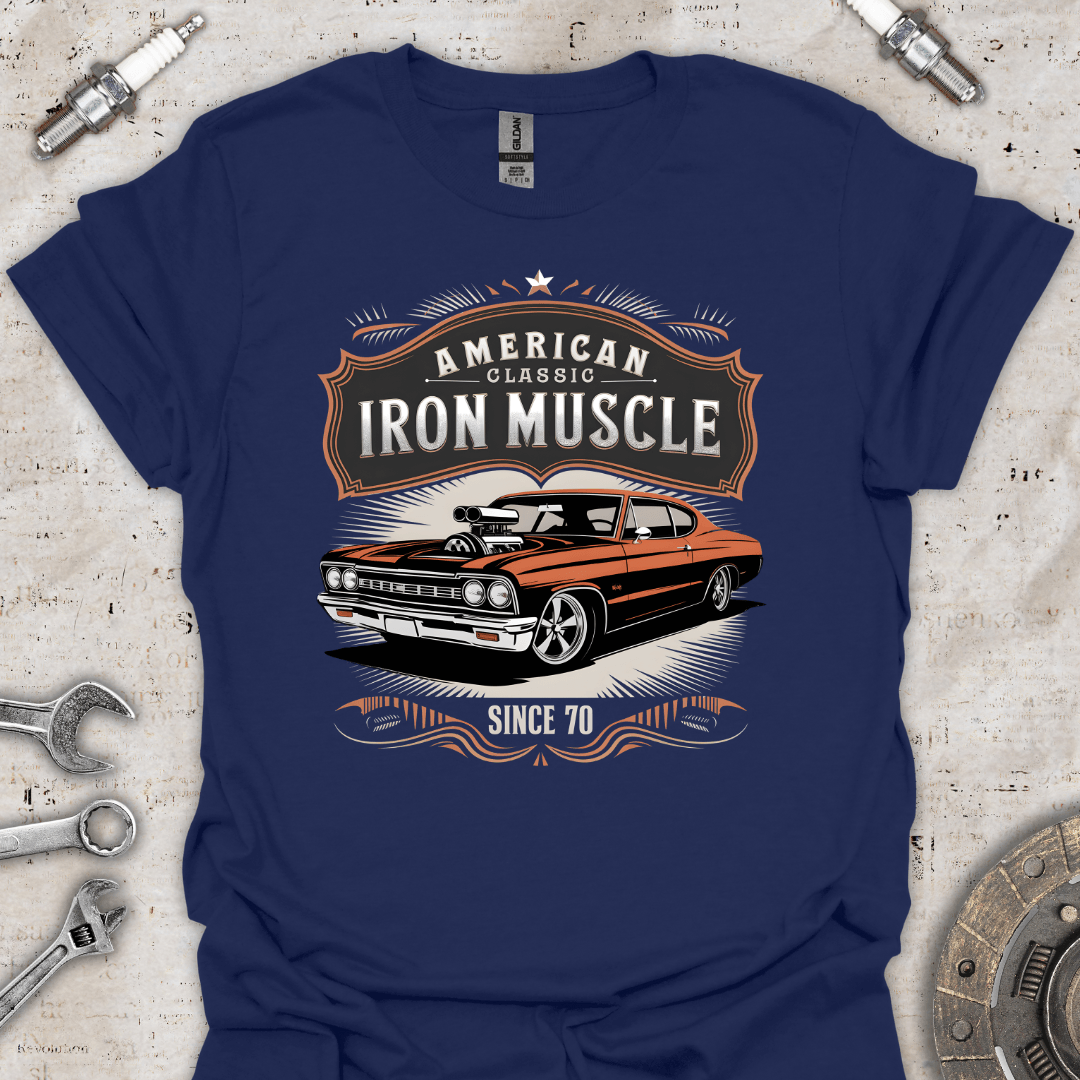 American Classic Iron Muscle Since 70 T-Shirt - Car Threads