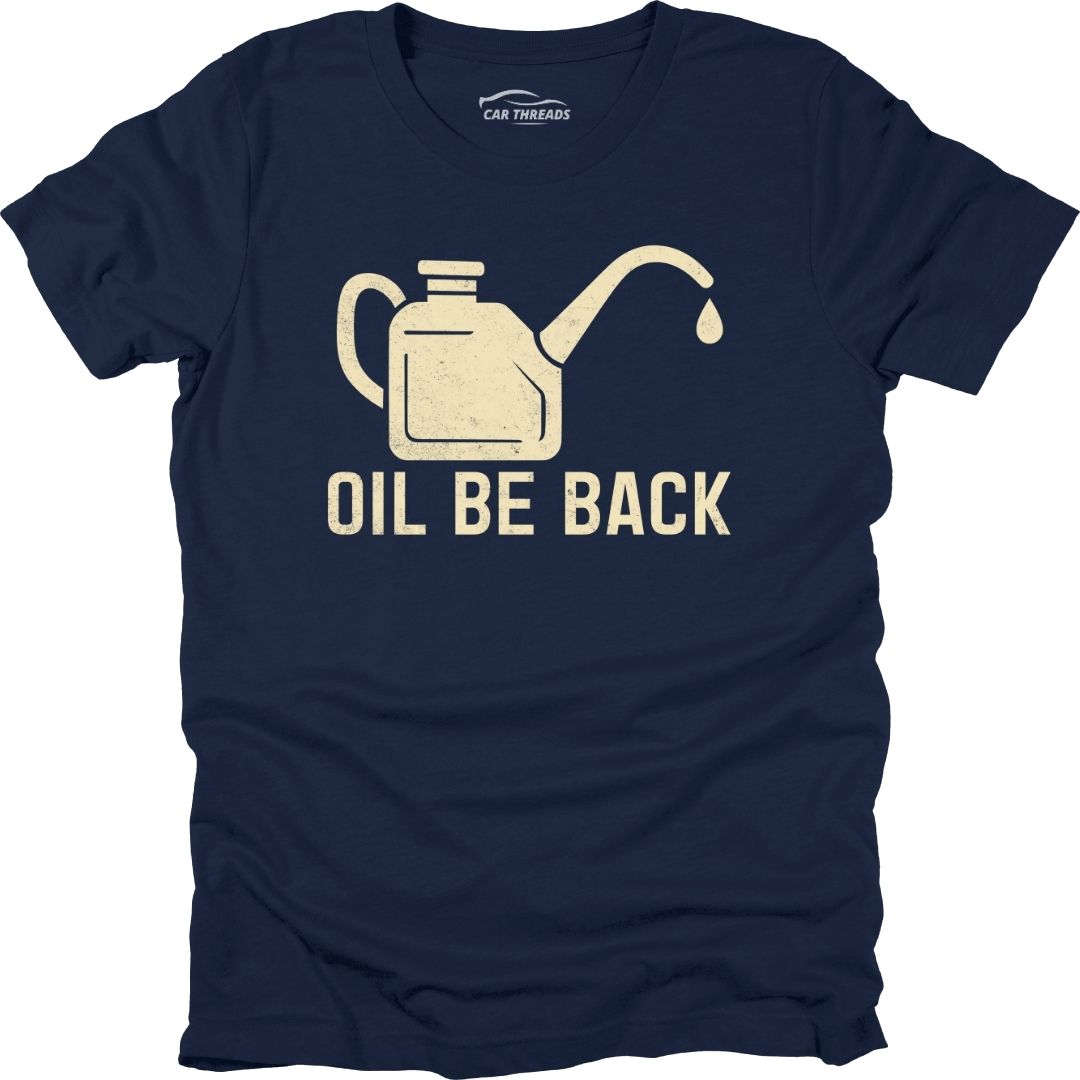 Oil Be Back