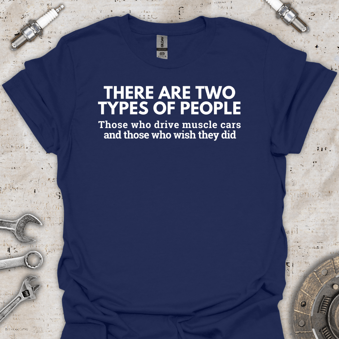 There are Two Types of People T-Shirt - Car Threads