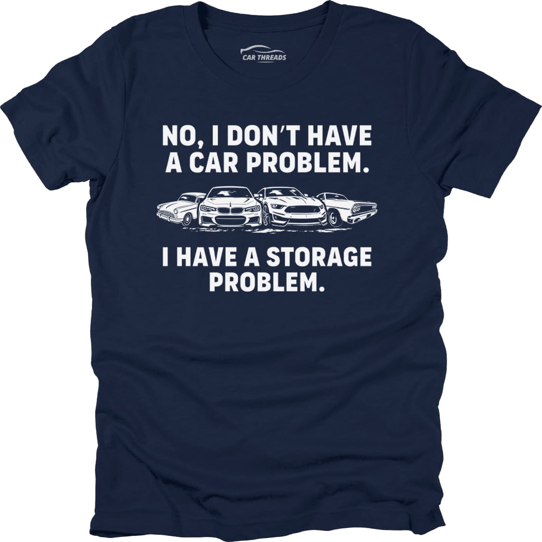 Not a Car Problem T-Shirt – Car Threads
