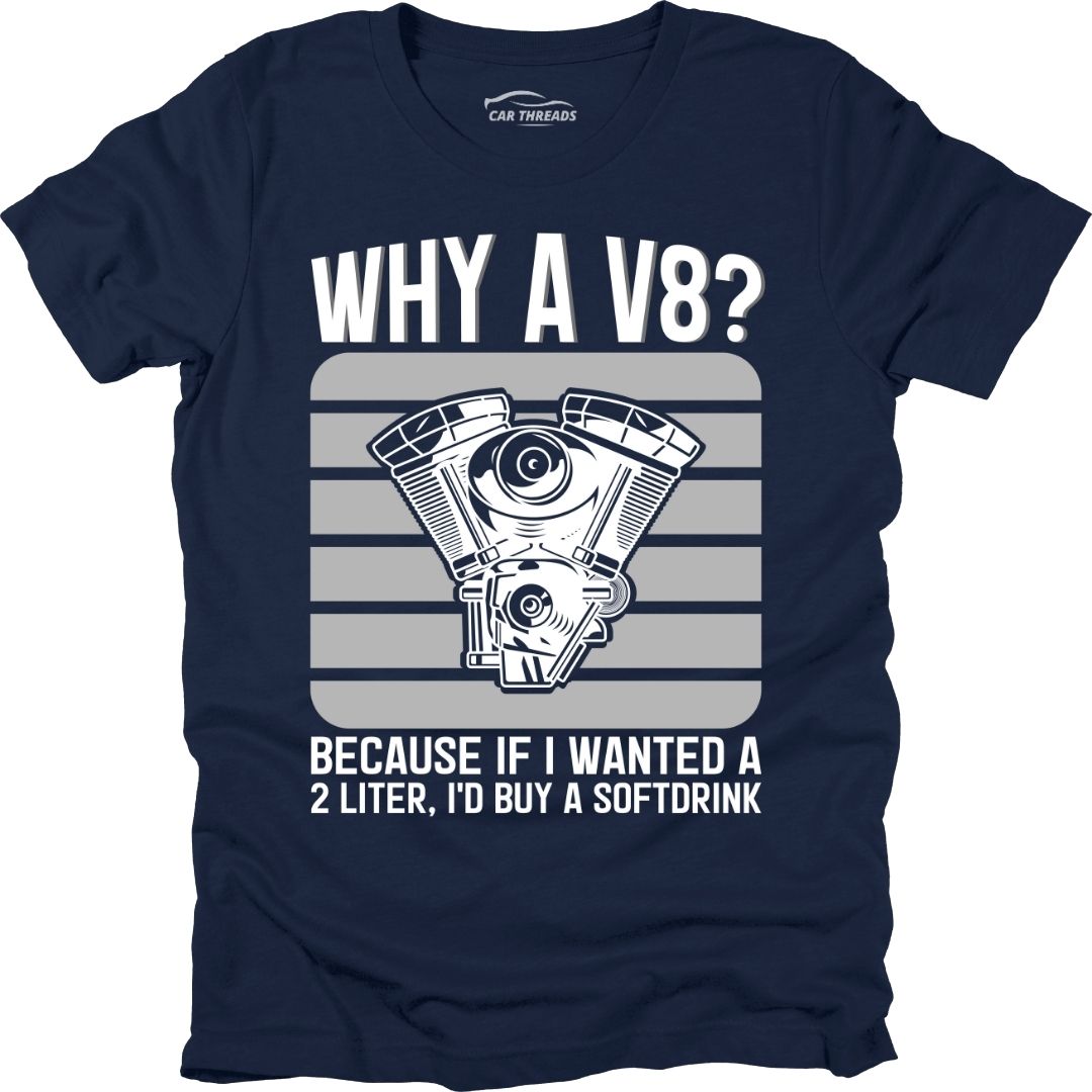 Why a V8