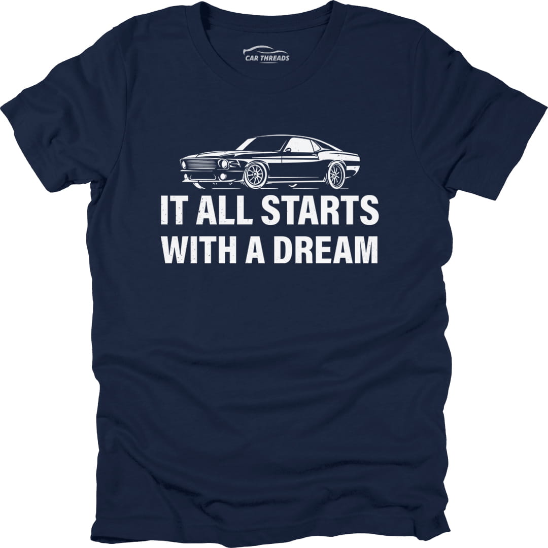 It All Starts With A Dream