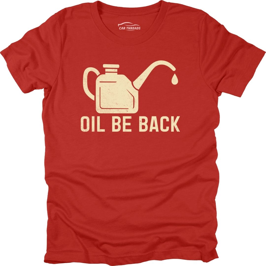 Oil Be Back