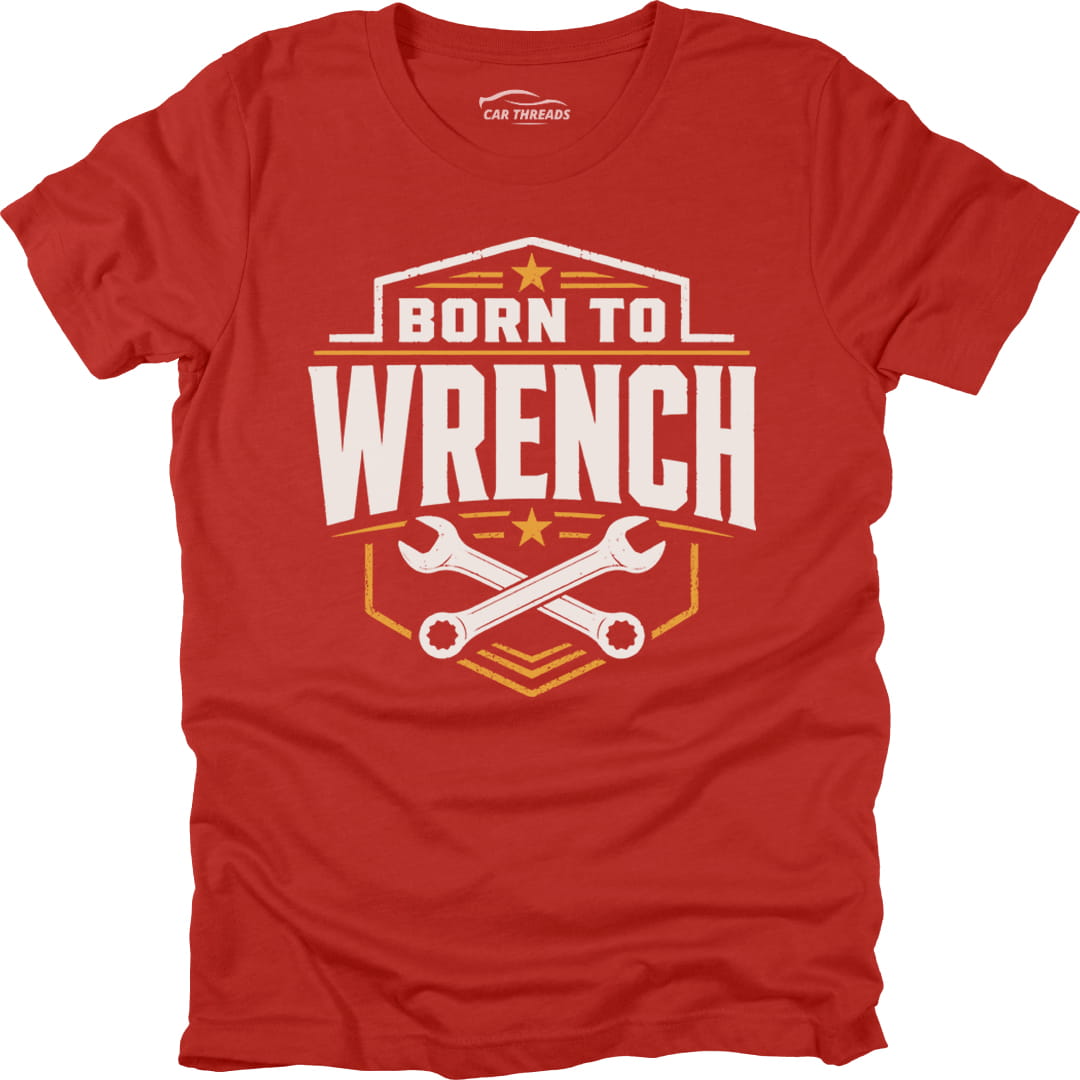 Born to Wrench