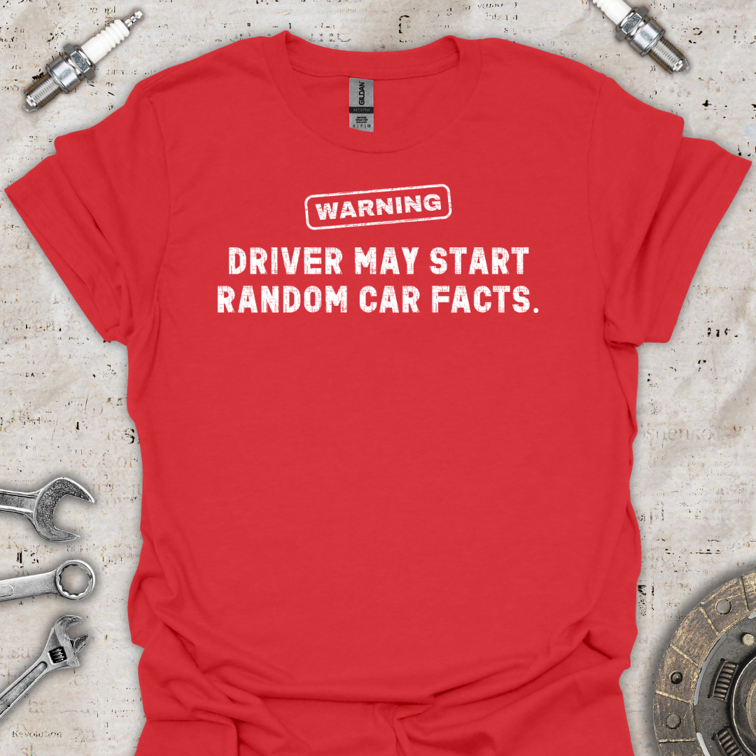 Warning Funny Driver T-Shirt - Car Threads