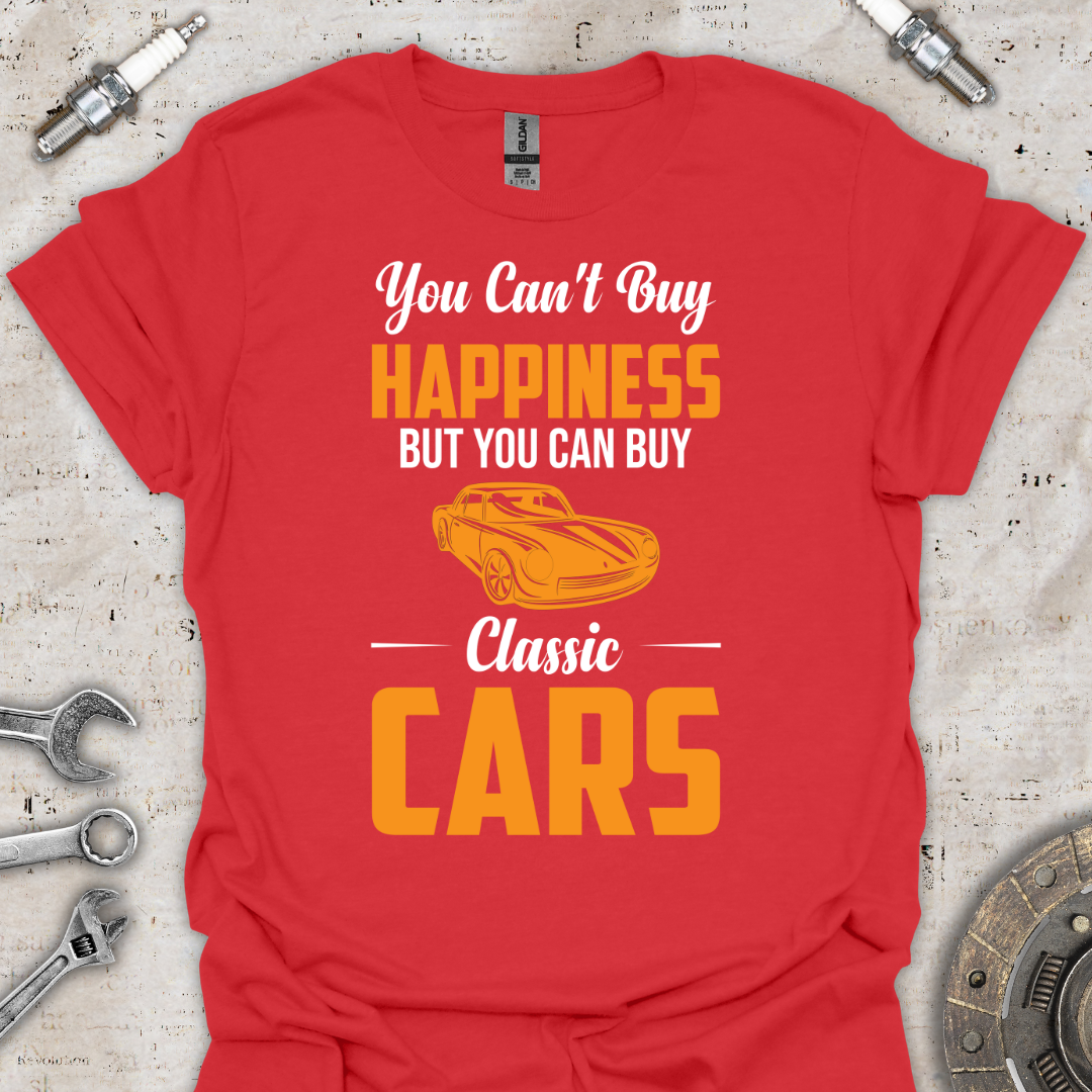 You Can't Buy Happiness T-Shirt - Car Threads