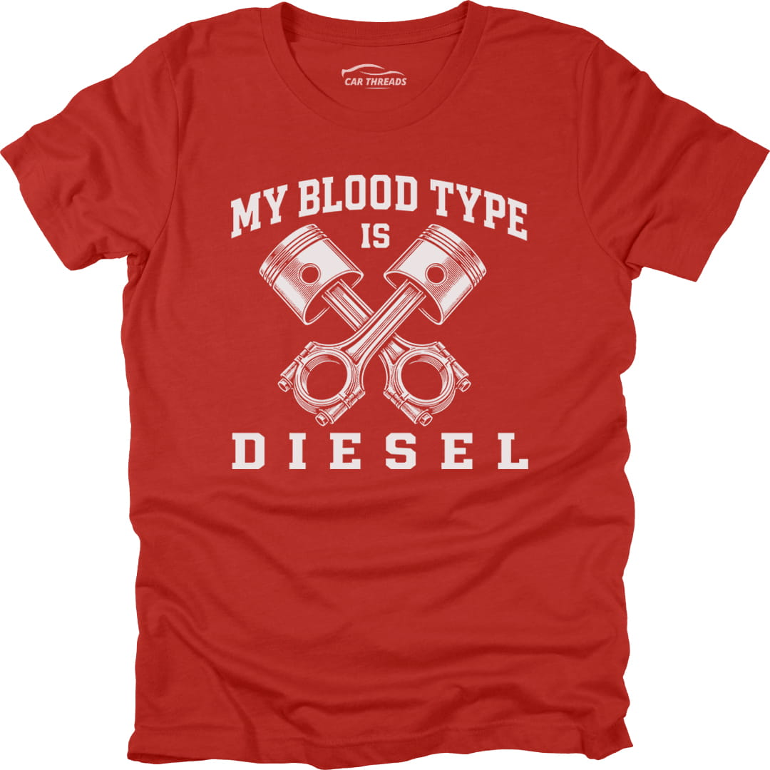 My Blood Types Is Diesel