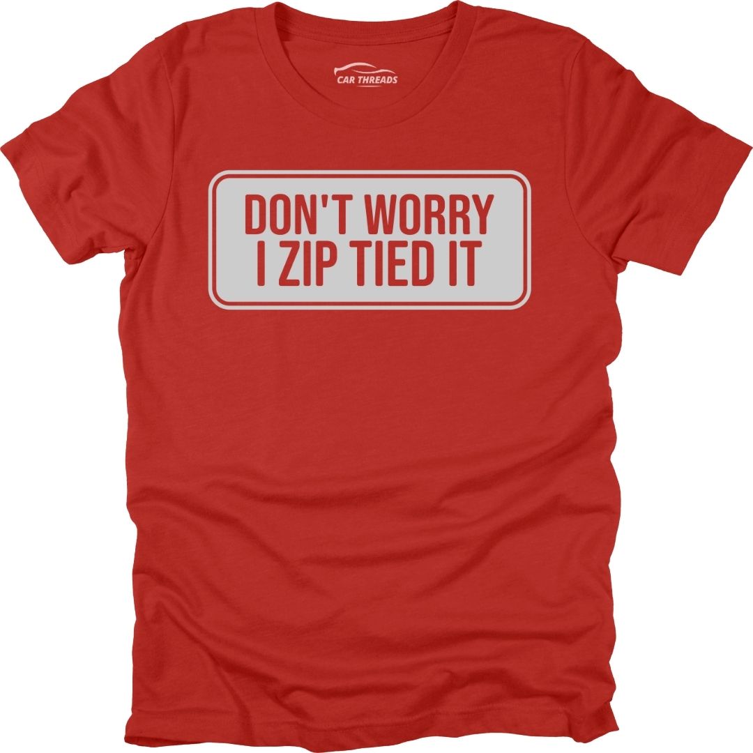 I Zip Tied It