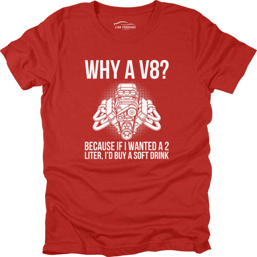 Why a V8