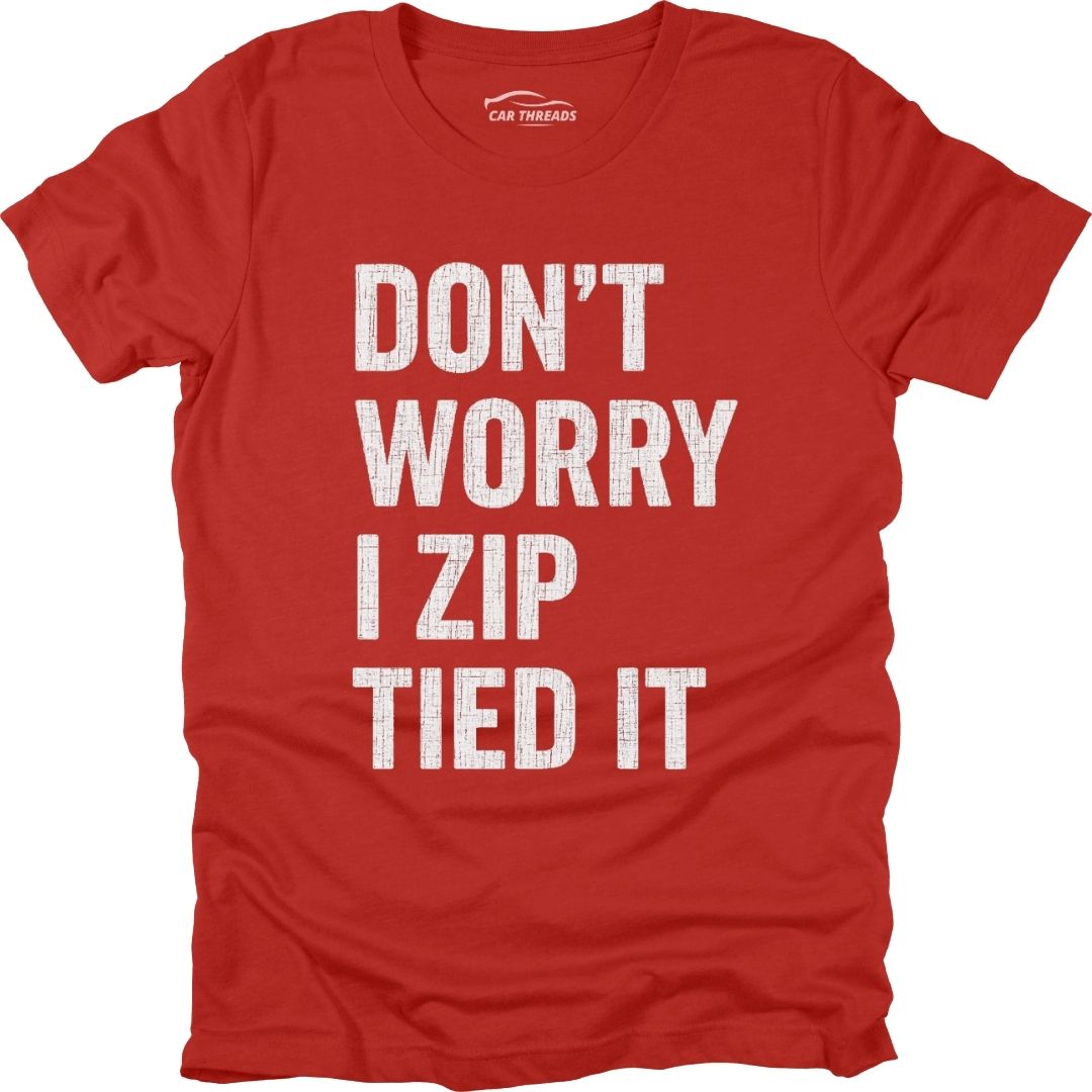 I Zip Tied It