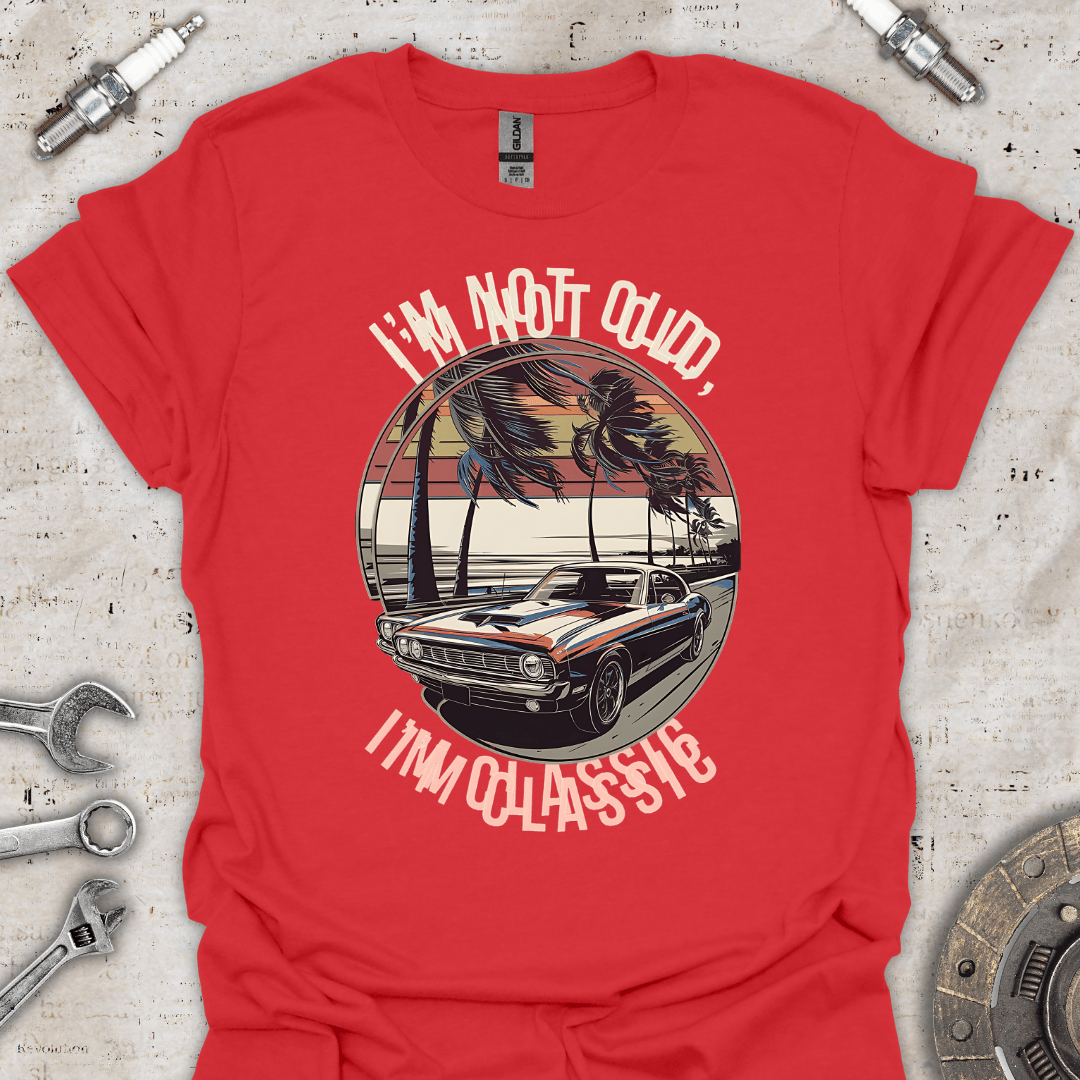 I'm Not Old I'm Classic - Vintage Car Enthusiasts T-Shirt - Car Threads