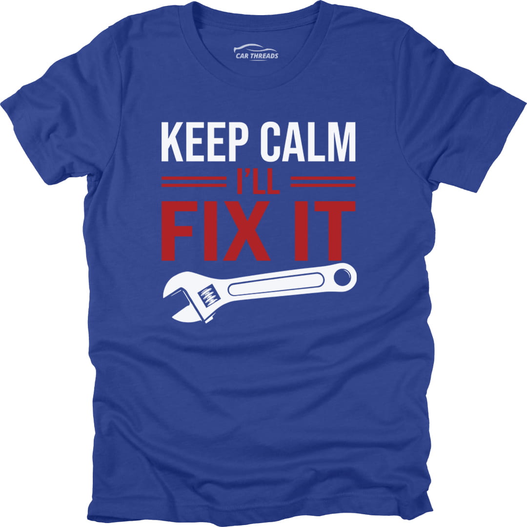 Keep Calm I'll Fix It
