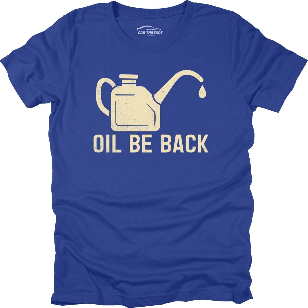 Oil Be Back