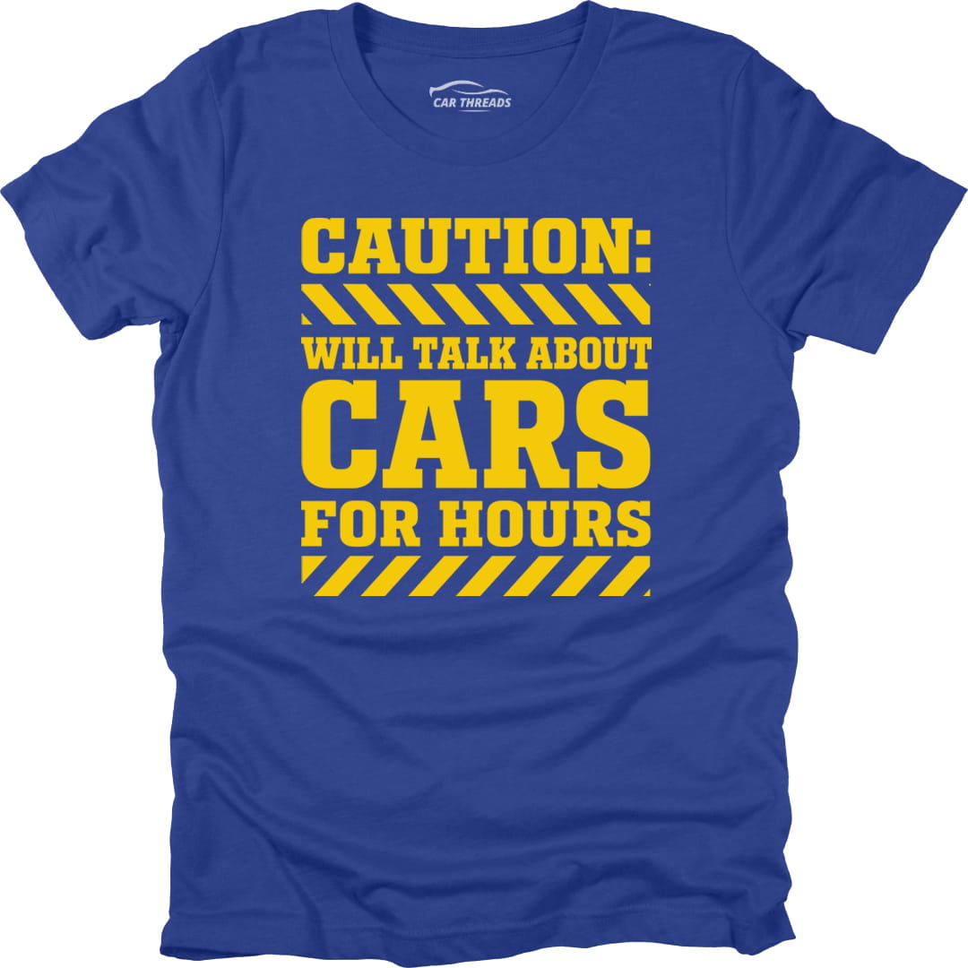 Caution Will Talk About Cars