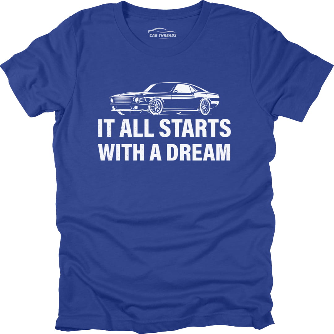 It All Starts With A Dream