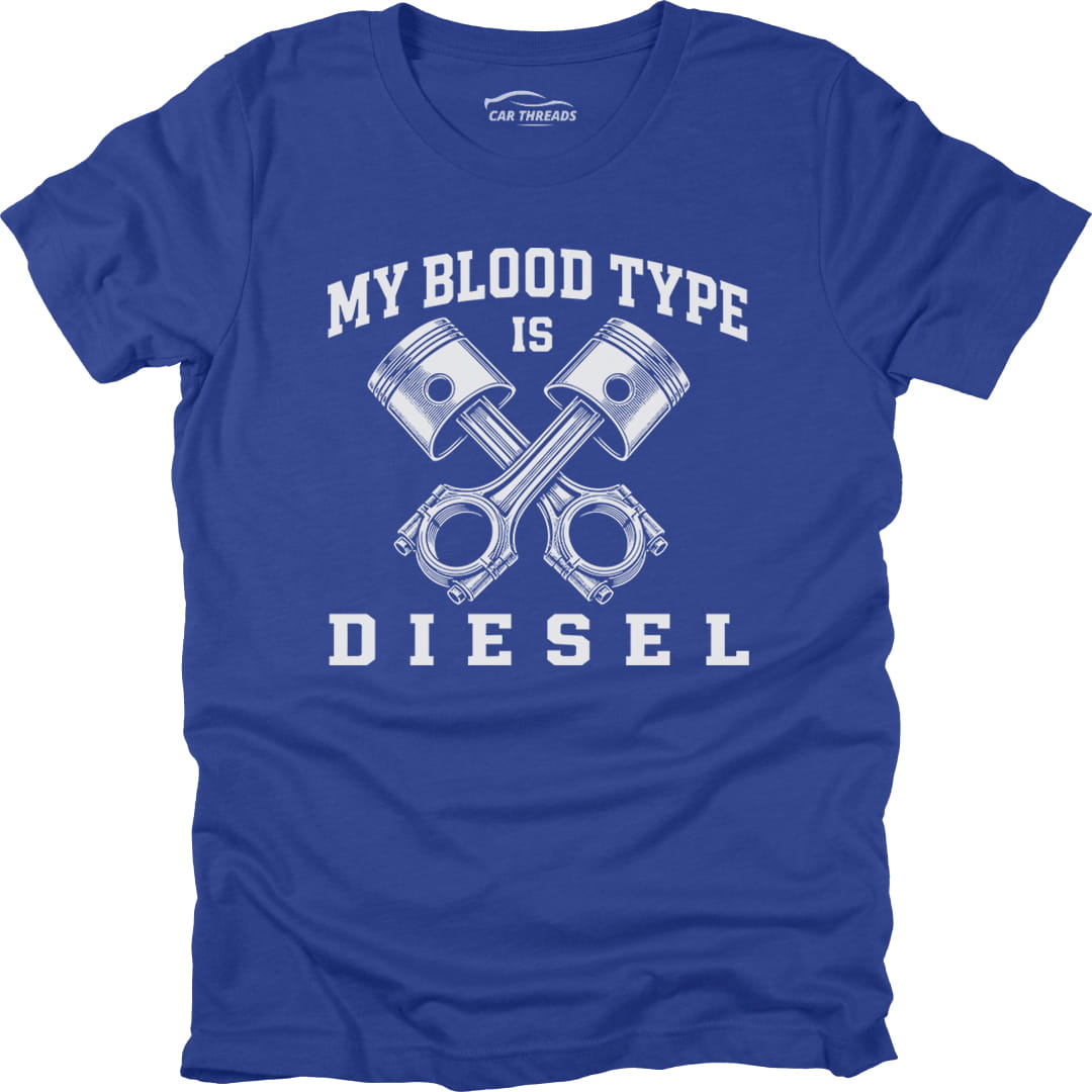 My Blood Types Is Diesel