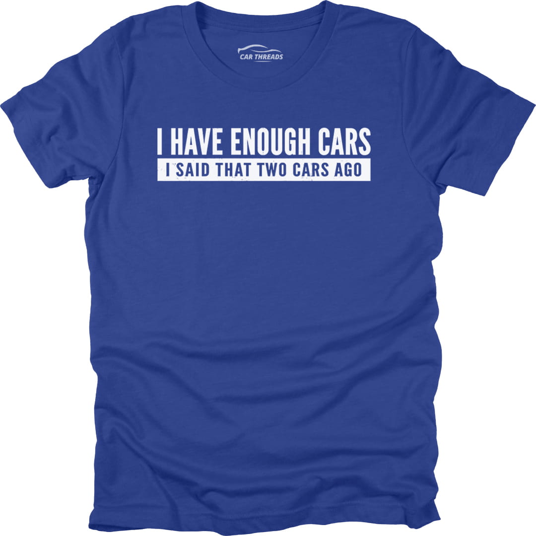 I Have Enough Cars