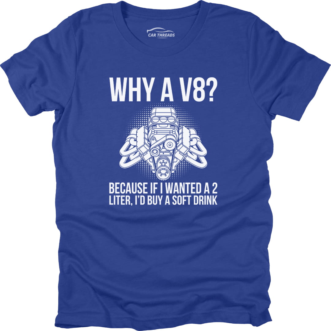 Why a V8