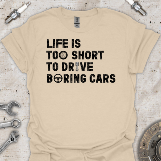 Life is Short T-Shirt - Car Threads