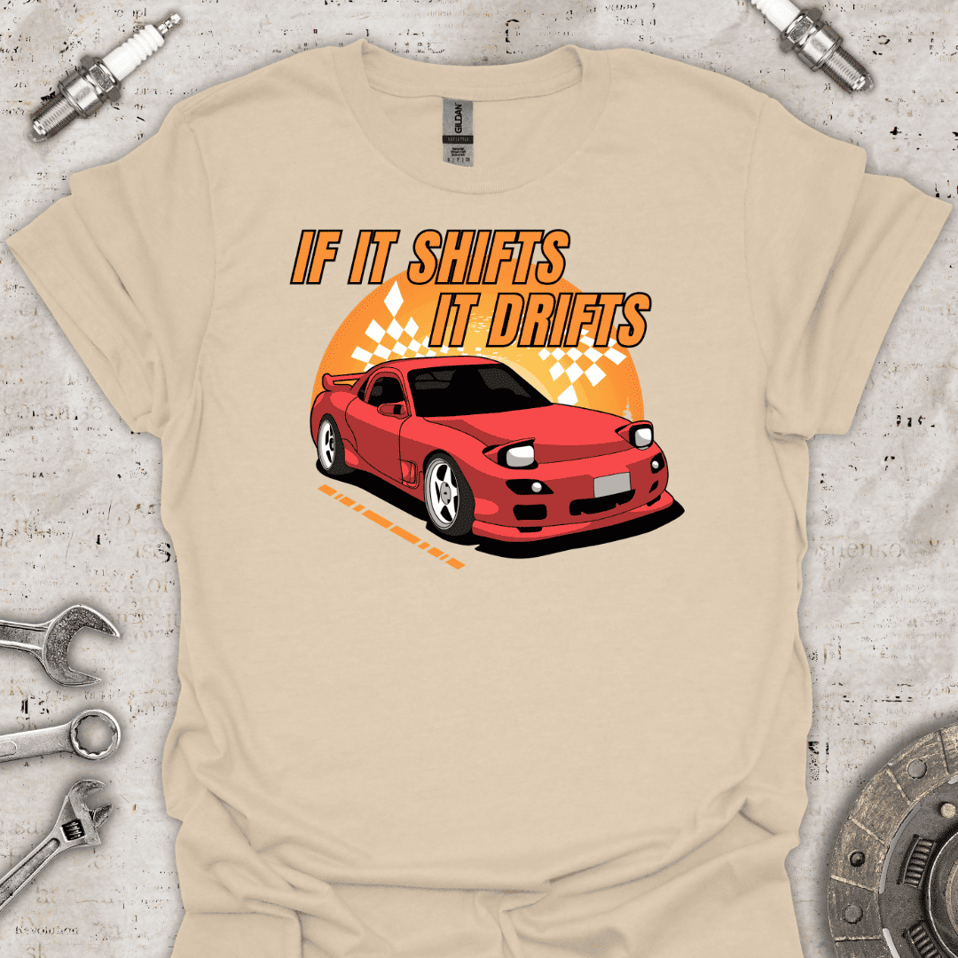 If it Shifts it Drifts T-Shirt - Car Threads