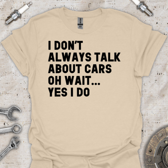 Talk About Cars T-Shirt - Car Threads