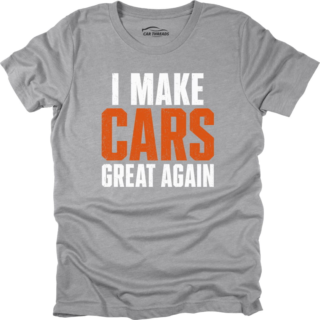 I Make Cars Great Again