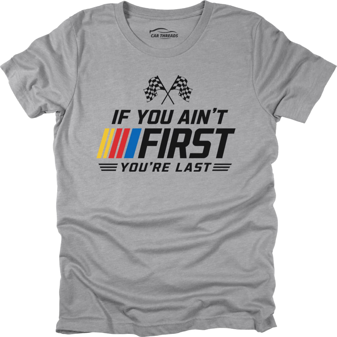If You Ain't First