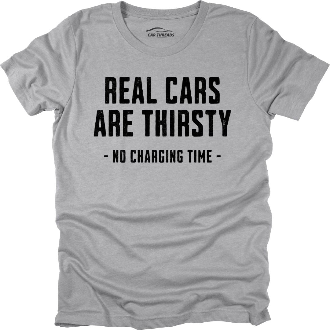Real Cars Are Thirsty
