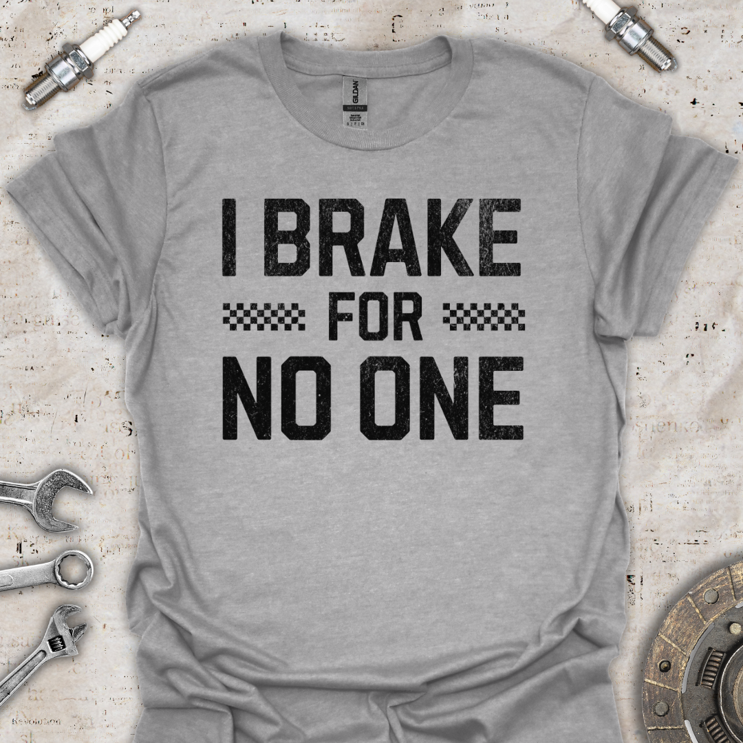 Brake For No One