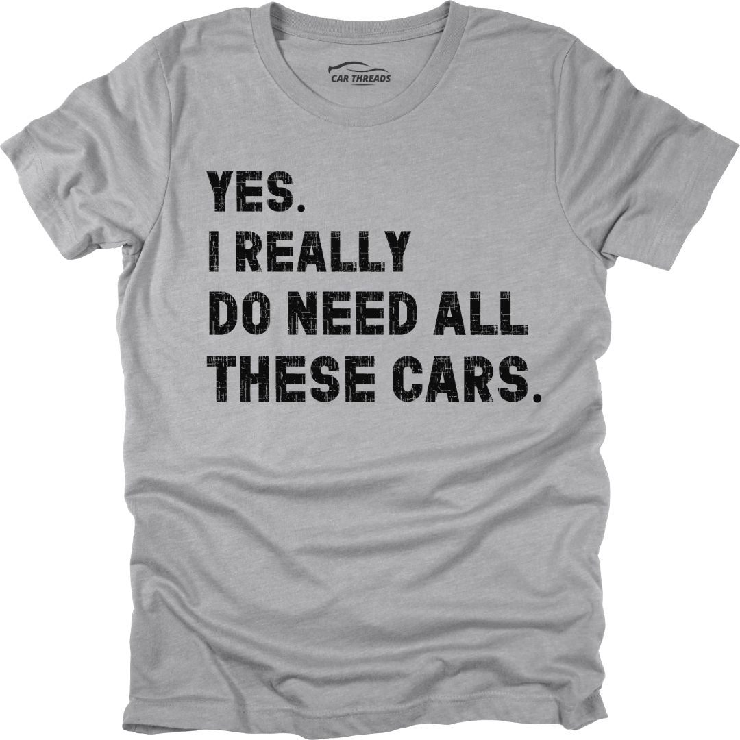 Need All These Cars