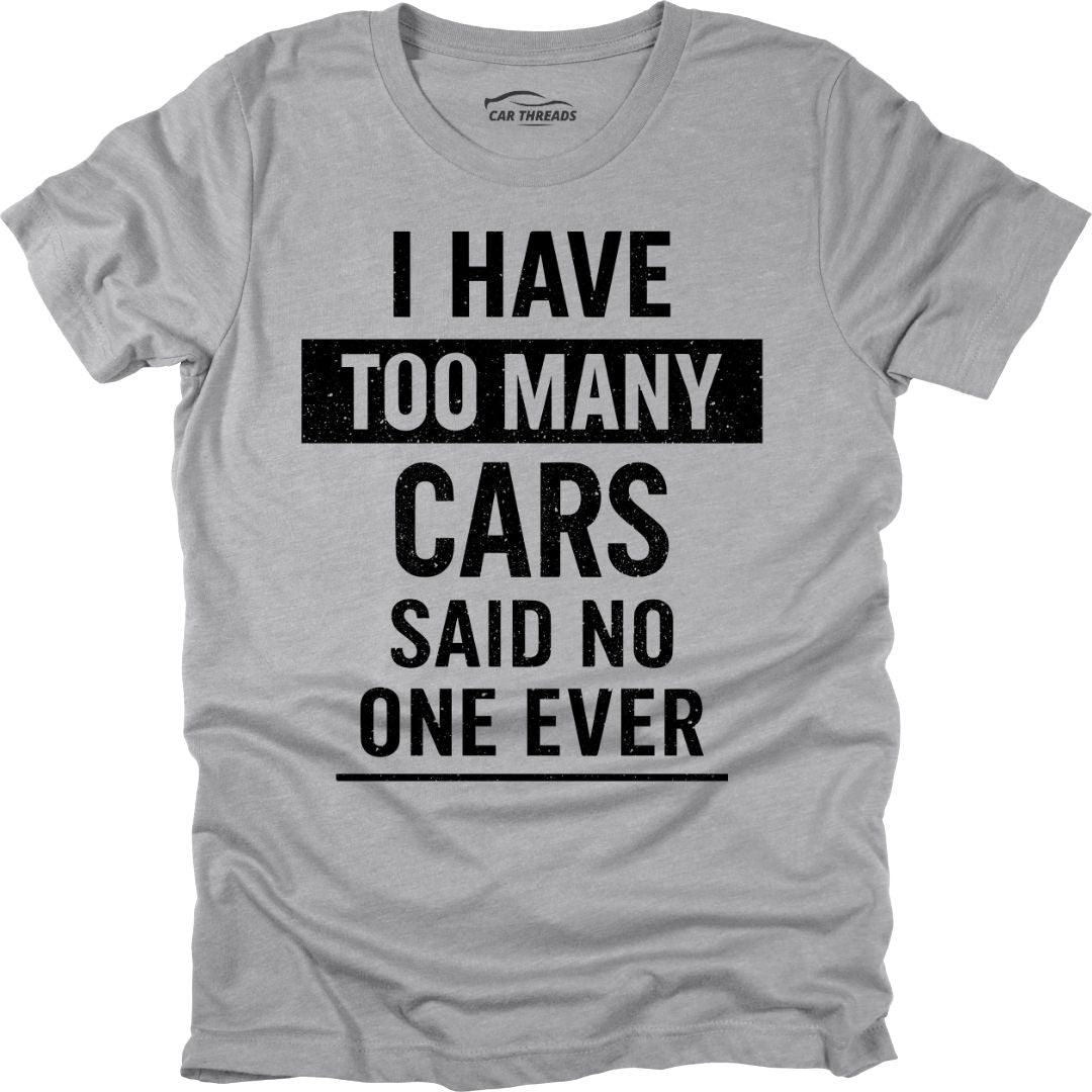 Too Many Cars? Never.