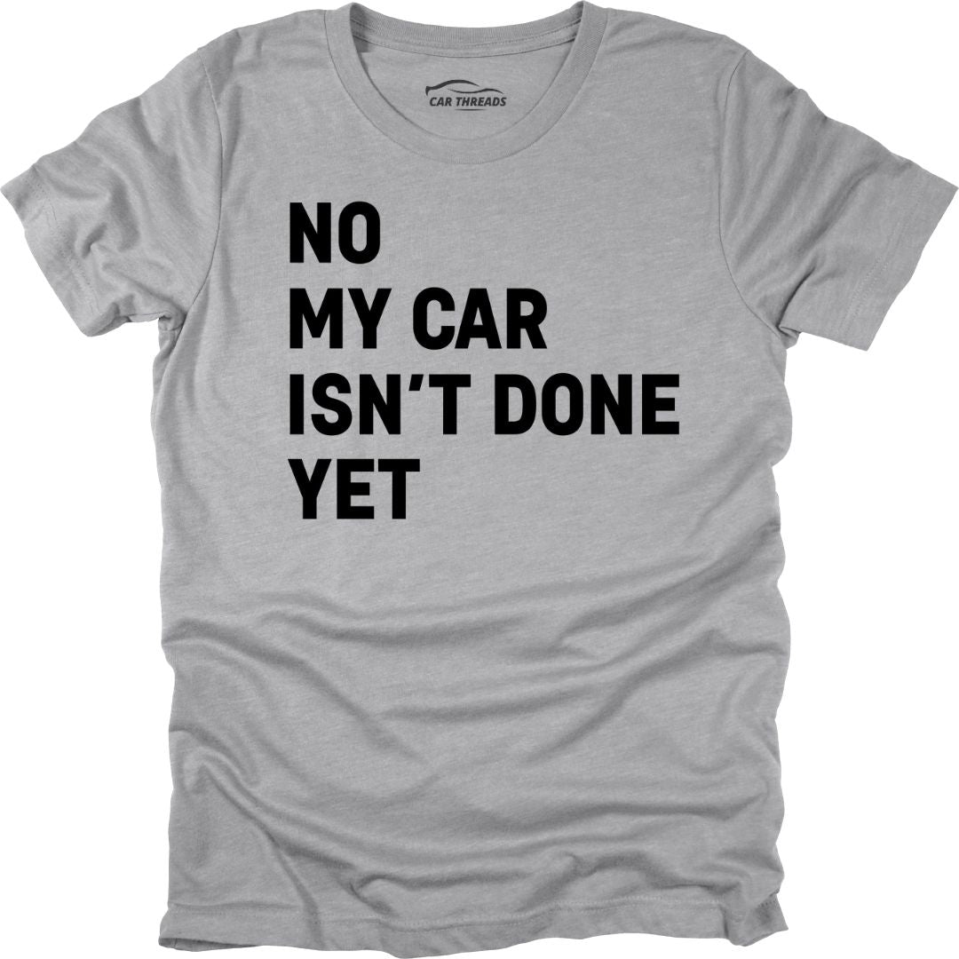 My Car Isn't Done Yet
