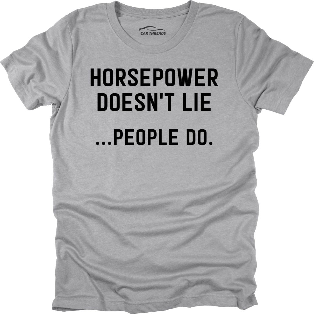 Horsepower Doesn’t Lie