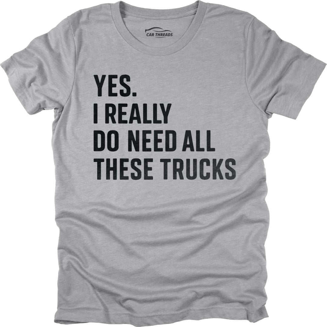 Need All These Trucks