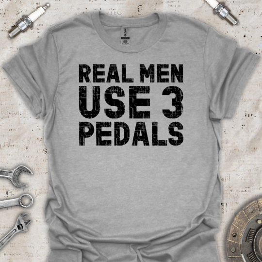 Real Men Funny T-Shirt - Car Threads