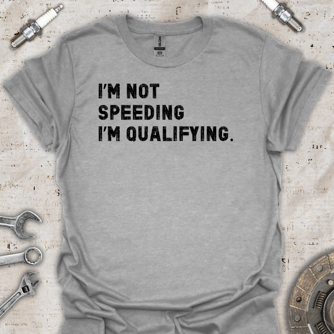 I'm Not Speeding T-Shirt - Car Threads