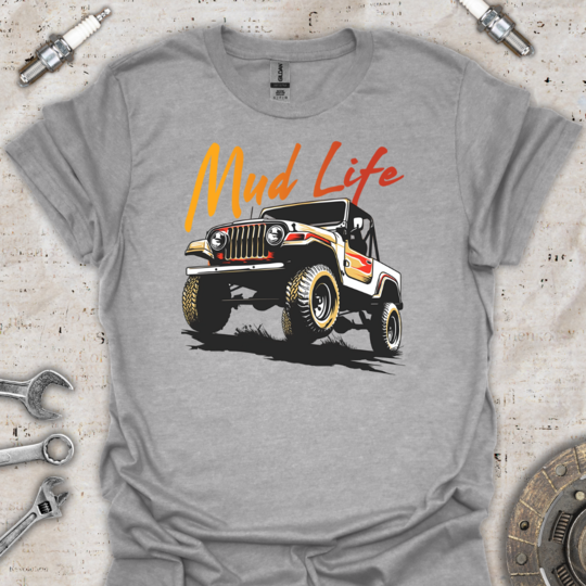 Mud Life T-Shirt - Car Threads