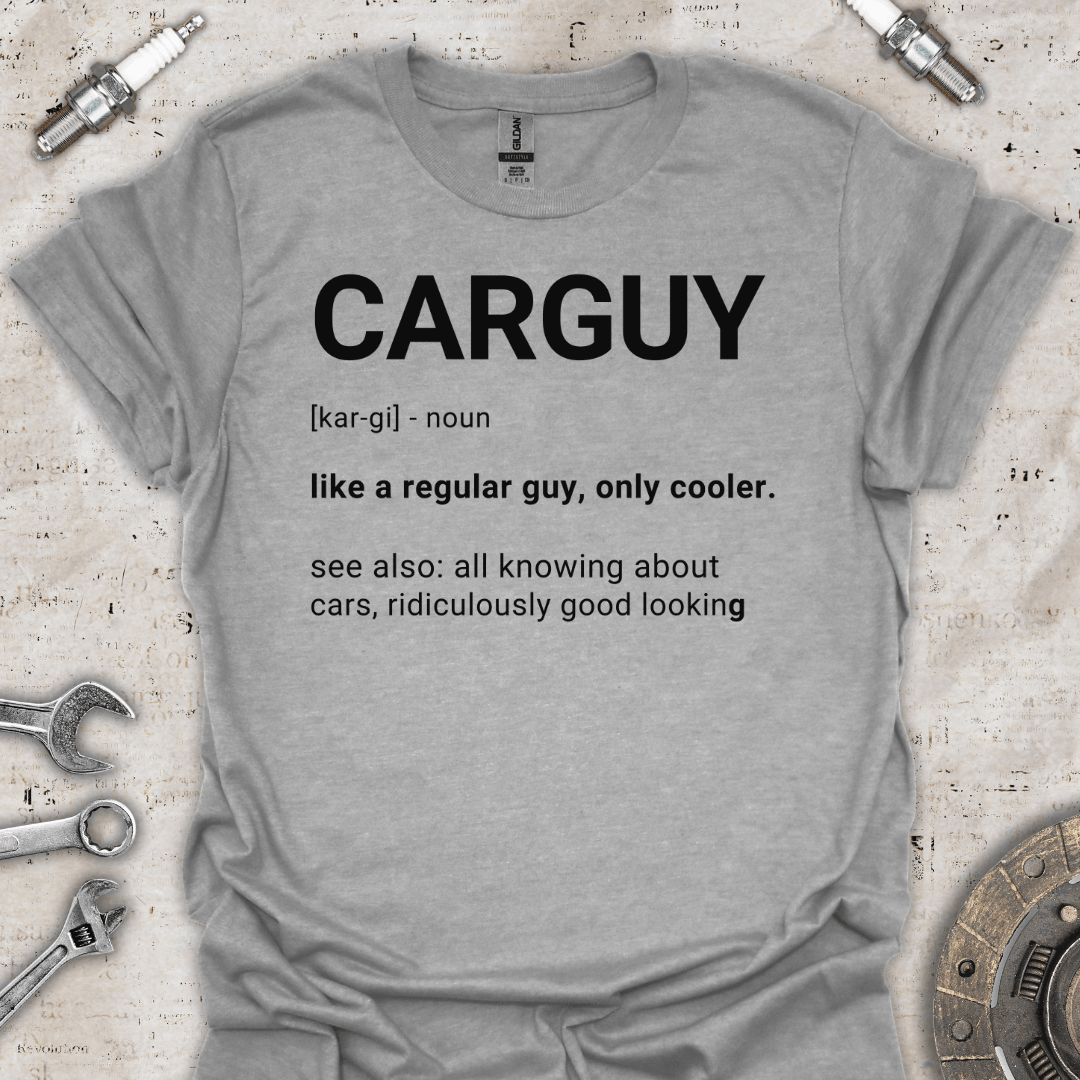 CARGUY Like a Regular Guy, Only Cooler T-Shirt - Car Threads