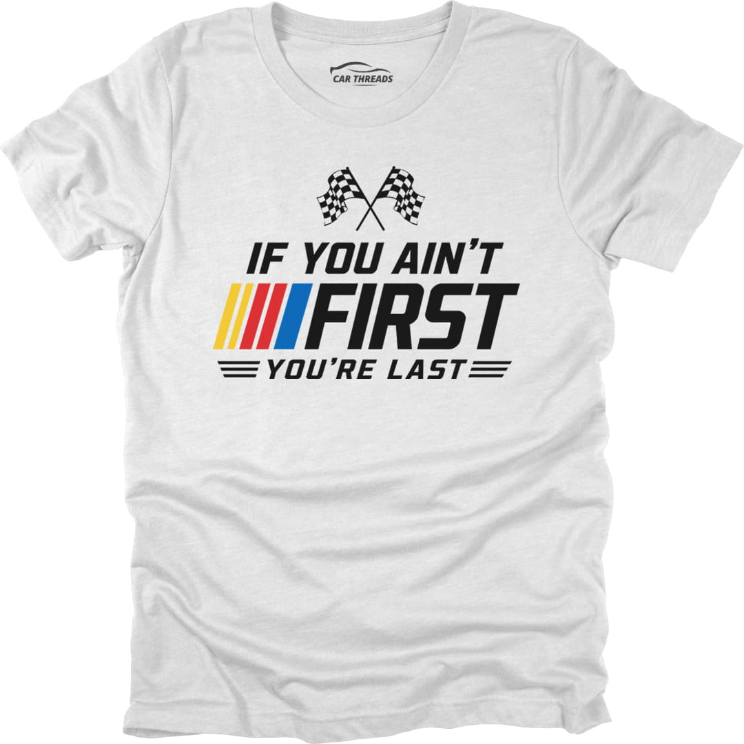 If You Ain't First